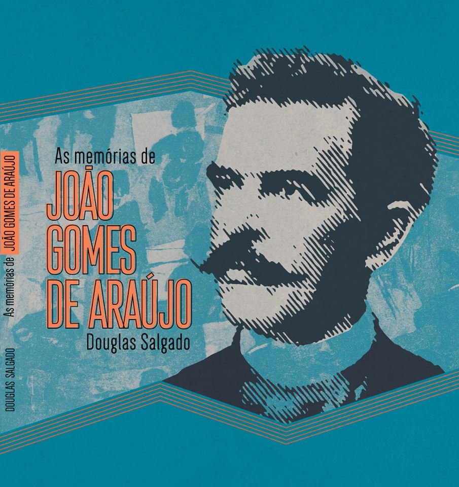 As memórias de João Gomes de Araújo