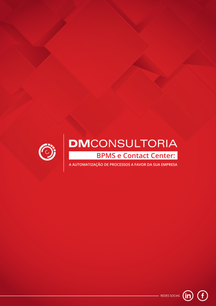 DM Consultoria lança um e-book exclusivo sobre BPMS e Contact Center