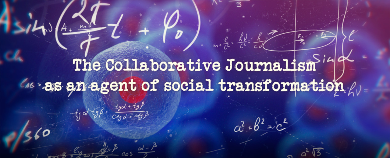 The collaborative Journalism as an agent of social change and diffusion of scientific knowledge